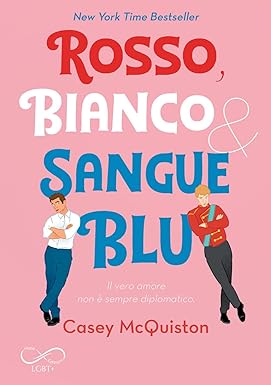 Rosso, bianco & sangue blu - Casey McQuiston